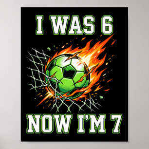 Poster 6 7 Eu Era 6 Agora Eu Sou 7 Futebol Aniversário Me