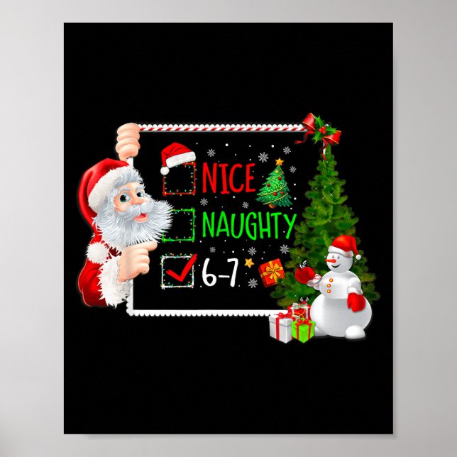 Poster 6-7 Meme Nice Naughty 67 Christmas Santa Says  (Frente)