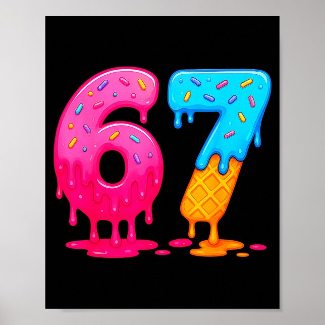 Poster 6 7 Meme Six Seven Ice Cream Drip  (Frente)
