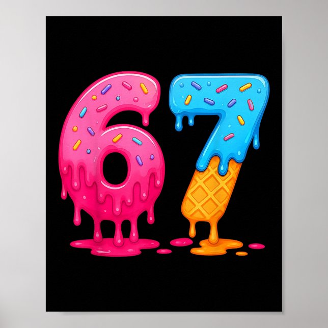 Poster 6 7 Meme Six Seven Ice Cream Drip  (Frente)