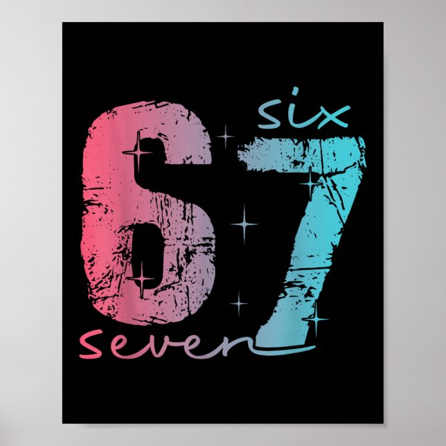 Poster 6 7 Seis Sete Camiseta Engraçada de Meme para Mulh (Frente)