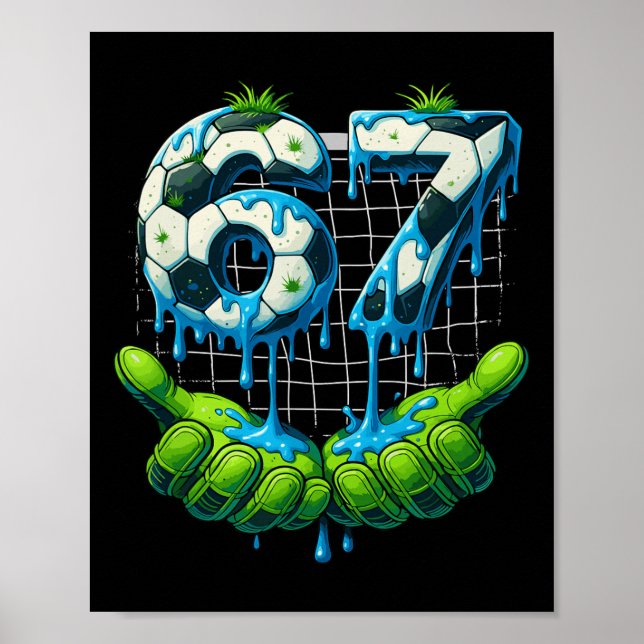 Poster 6 7 Seis Sete Gotejamento Engraçado Geração Alpha  (Frente)