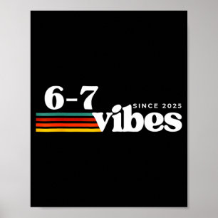 Poster 6 7 Vibrações 2025 67 Meme Tendência Retro Piada D
