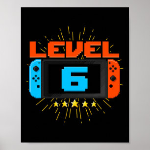 Poster 6 Birthday Boy Level 6 Unlocked Video Game 6 Yea
