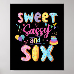 Poster 6 Birthday Girl Sweet Sassassy E Seis Rosquinhas D