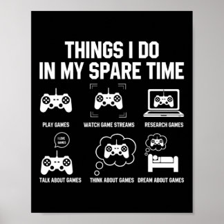 Poster 6 Coisas Que Faço Em Minhas Camisas De Tempo Livre