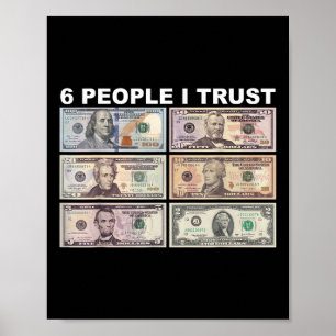 Poster 6 Pessoas I Trust - Dólar Presidente