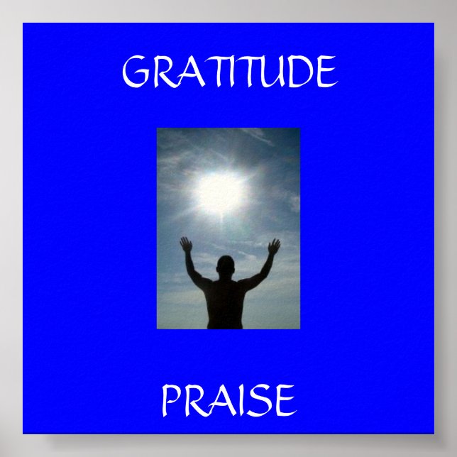Póster 779646_here_i_am, PRAISE, GRATITUDE (Frente)