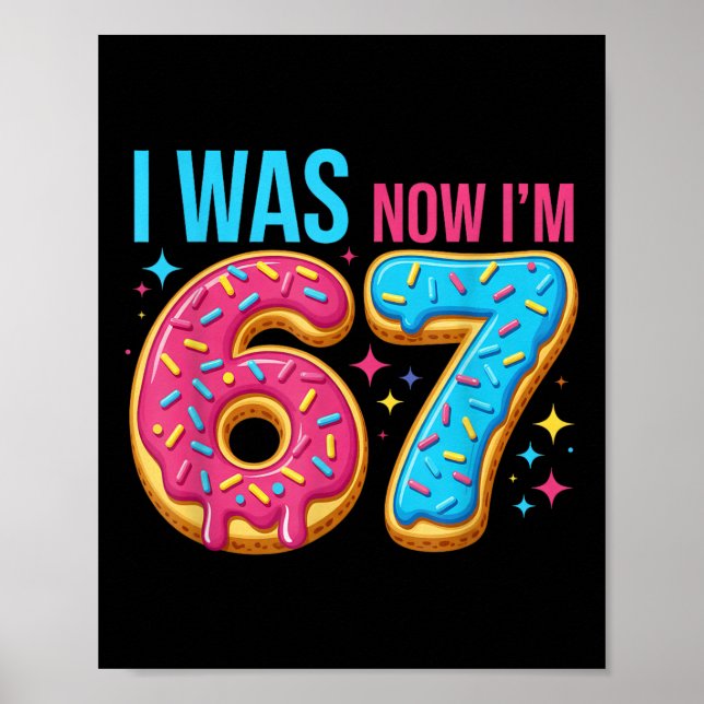 Poster 7 Year Old Birthday Was 6 Now I'm 7 67 Funny  (Frente)