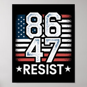 Poster 86 47 Resistir Anti Trump Remover 47 Vintage 8647