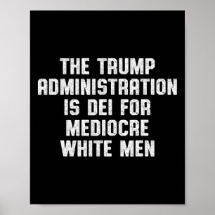 Poster A Administração Trump é feita para homens brancos