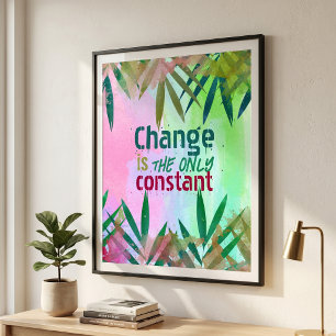 Poster A Alteração É A Única Cota Inspirativa Constante