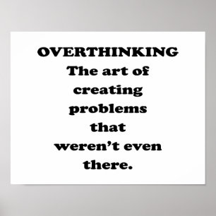 Poster A arte de Overthinking - humor engraçado do