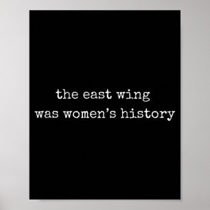 Poster “A Asa Leste Era História das Mulheres” Camiseta F