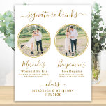 Poster A Assinatura Bebe O Bar De Casamento Dourado De Fo<br><div class="desc">Bebidas de Assinatura! Caligrafia simples, mas elegante, esta placa de bar de bebida característica apresenta dois coquetéis "a Noiva" e "o noivo", personalizados com suas bebidas preferidas. Personalize esta placa de casamento elegante com a sua fotografia de noivado favorita ou fotografias de casais, nomes e bebidas de assinatura! Você também...</div>
