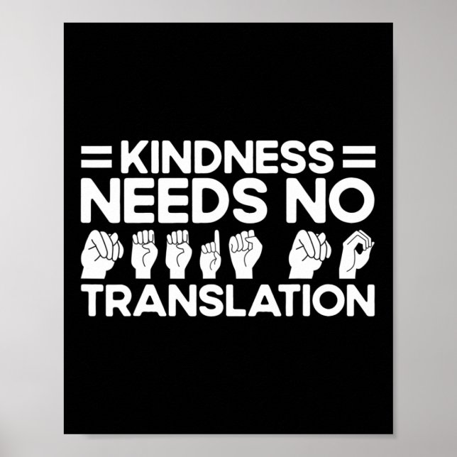 Poster A bondade de linguagem de sinais ASL não precisa d (Frente)