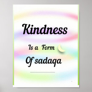 Poster A bondade é uma forma de sadaqa. Uma arte inspirad