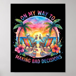 Poster A caminho de tomar más decisões férias na praia