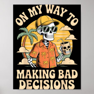 Poster A Caminho de Tomar Más Decisões Skeleton Beach