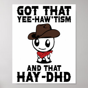 Poster A Camisa Engraçada Do Autismo Tem Aquele Haw'tism 