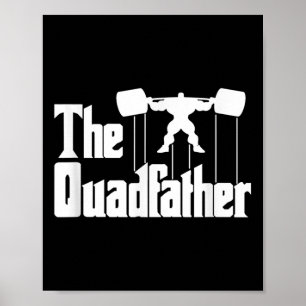 Poster A camiseta engraçada motivacional do Quadfather Ac