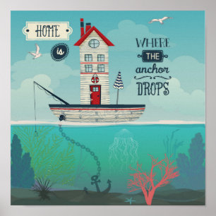 Poster A casa é o lugar aonde a âncora deixa cair