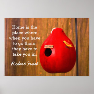 Póster A casa é o lugar --Citações de Robert Frost -