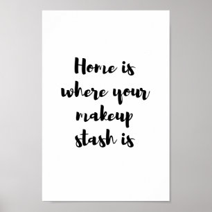 Póster A casa é o lugar onde seu stash da composição