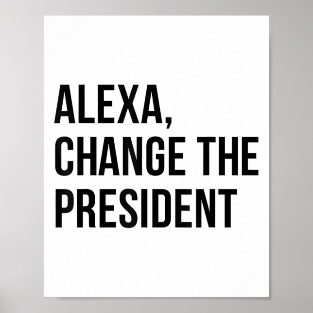 Poster A Change The President Funny Saying Quote  (Frente)