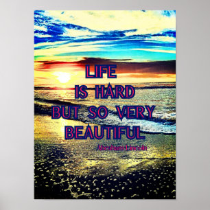 Poster A citação de Abraham Lincoln "A vida é Duro"