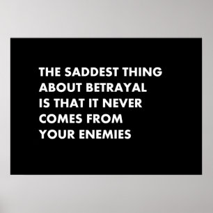 Poster A coisa mais triste sobre a traição é que ela nunc