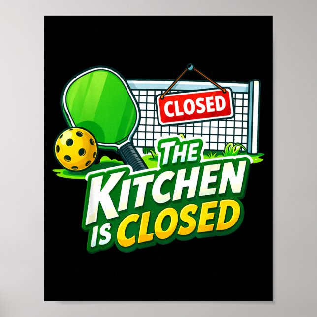 Poster A cozinha está fechada jogador de pickleball engra (Frente)