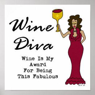 Póster A diva "vinho do vinho é meu prêmio para ser