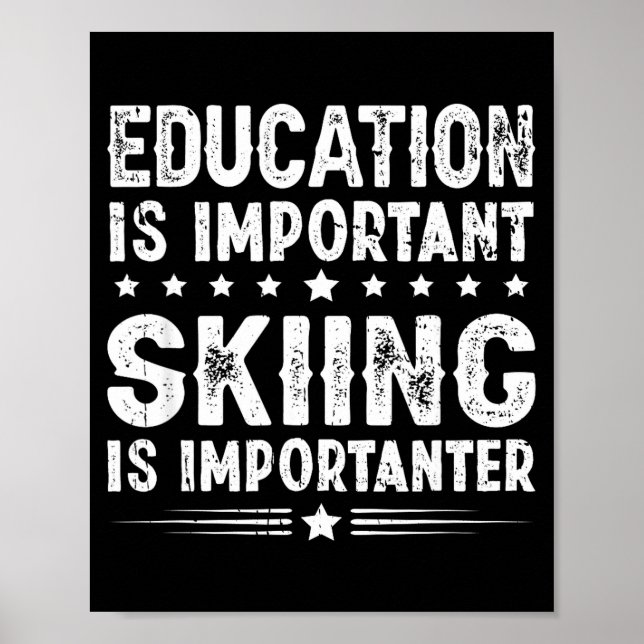 Poster A educação é importante esqui é mais importante  (Frente)