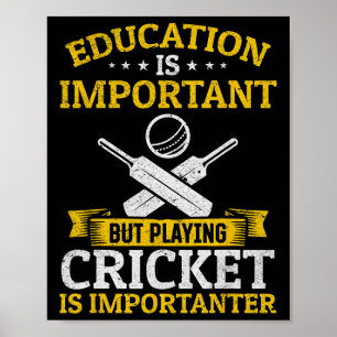 Poster A Educação É Importante Mas Jogar Críquete É Imp