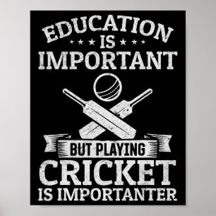 Poster A Educação É Importante Mas Jogar Críquete É Imp
