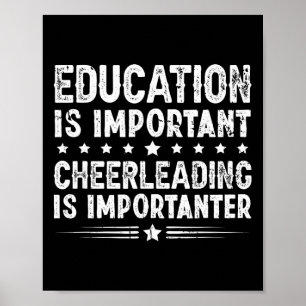 Poster A Educação É Importante O Cheerleading É Mais Impo