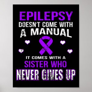 Poster A Epilepsia Vem Com Uma Irmã Que Nunca Desiste