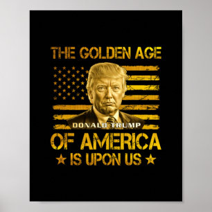 Poster A Era De Ouro Da América Está Sobre Nós Engraçado 