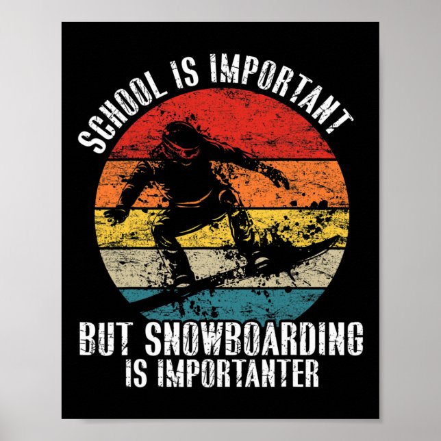 Poster A Escola De Snowboard É Importante À Neve (Frente)