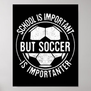 Poster A Escola É Importante Mas Futebol É Mais Important