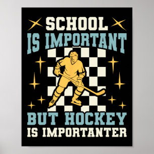 Poster A Escola É Importante O Hóquei É Mais Importante R