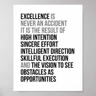 Poster A excelência é nunca um acidente
