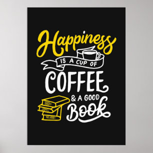 Poster A Felicidade Do Café É É Uma Xícara De Café