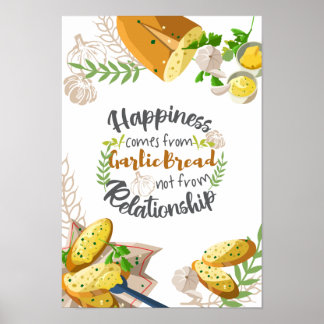 Poster A felicidade vem do Pão de Alho e não do Relaciona