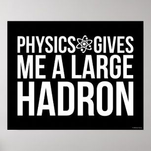 Poster A física dá-me um grande Hadron