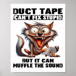 Poster A fita Duct não consegue consertar o Stud, mas pod