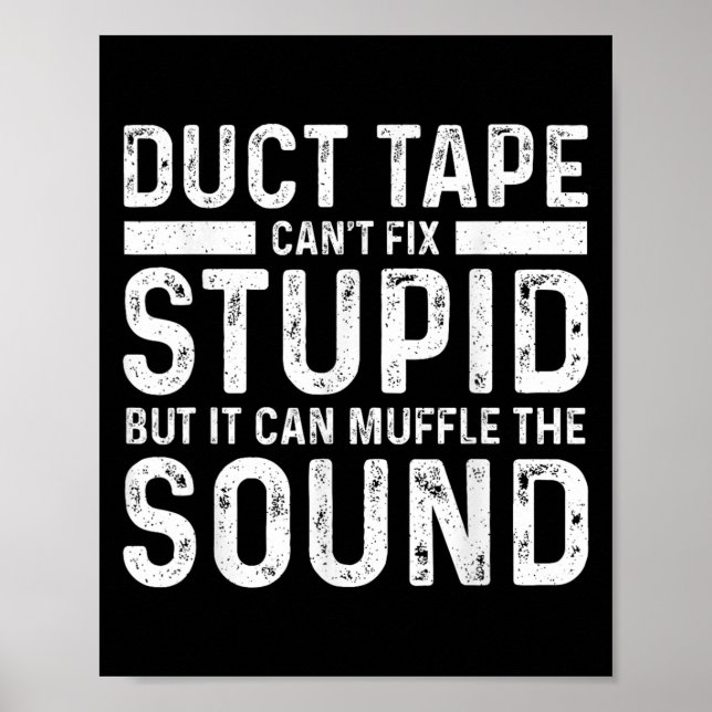 Poster A fita Duct não consegue consertar o Stud, mas pod (Frente)
