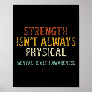 Poster A força nem sempre é conhecida pela saúde mental f