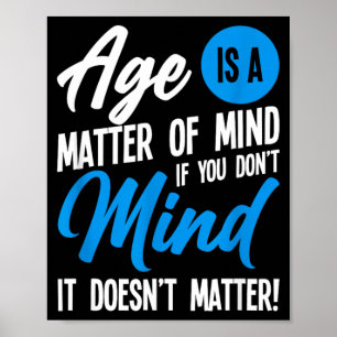 Poster A Idade é Uma Questão de Mentalidade